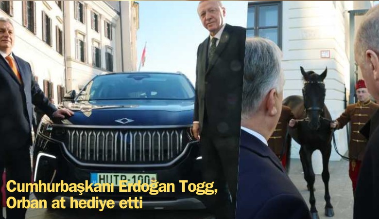 Cumhurbaşkanı Erdoğan Togg, Orban at hediye etti