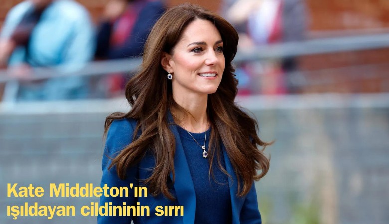 Kate Middleton'ın ışıldayan cildinin sırrı