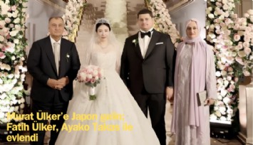 Murat Ülker'e Japon gelin; Fatih Ülker, Ayako Takosu ile evlendi