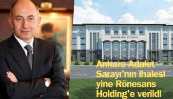 Rönesans Holding'in patronu Erman Ilıcak'a 24 milyarlık ihale daha