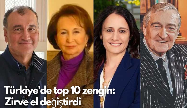 Türkiye'de top 10 zengin: Zirve el değiştirdi