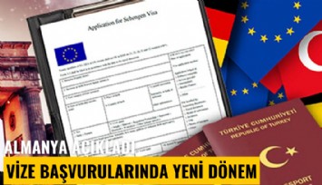 Almanya açıkladı: Vize başvurularında yeni dönem