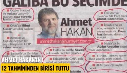 Ahmet Hakan'ın 12 tahmininden birisi tuttu!