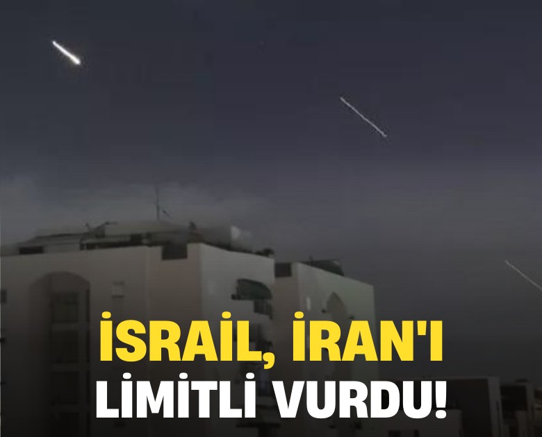İsrail, İran'ı limitli vurdu!