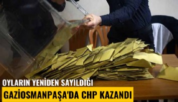 Oyların yeniden sayıldığı Gaziosmanpaşa'da CHP kazandı