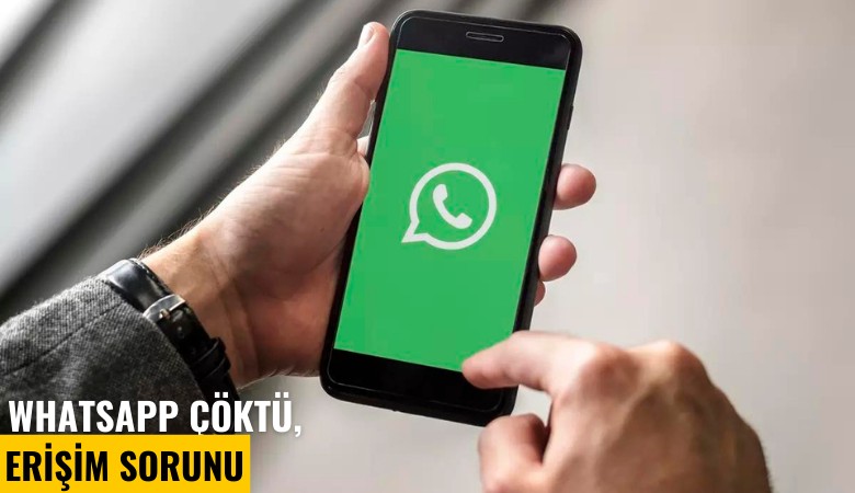 WhatsApp çöktü, erişim sorunu