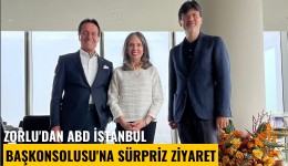 Zorlu'dan ABD İstanbul Başkonsolusu'na sürpriz ziyaret