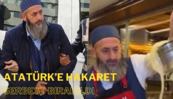 Atatürk'e hakaret: Hacı Dönerci serbest bırakıldı