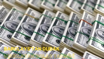 Barclays'tan dudak uçuklatan dolar tahmini