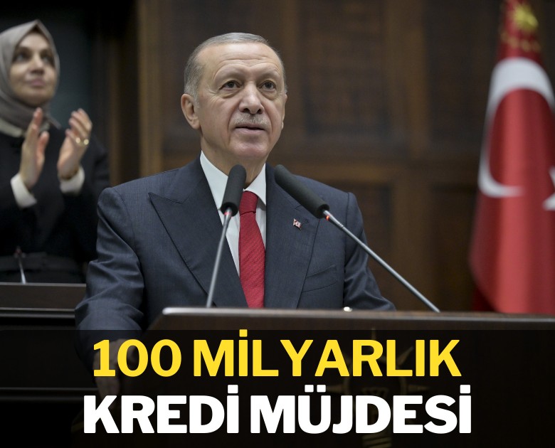 Cumhurbaşkanı Erdoğan'dan 100 milyarlık kredi paketi müjdesi