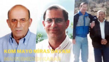 Kom Mayo'nun patronu iki oğlunu mirastan men etmişti: Mahkemeden karar