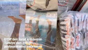 DTM'den İsrail içliklerinin Türkiye'den gittiği paylaşımlarına yalanlama
