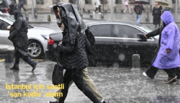 İstanbul için saatli 'sarı kodlu' alarm