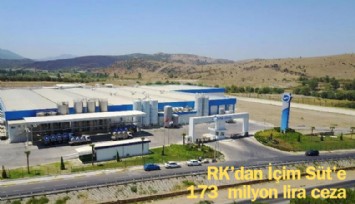 Rekabet Kurulu'ndan İçim Süt'e 173 milyon Lira ceza