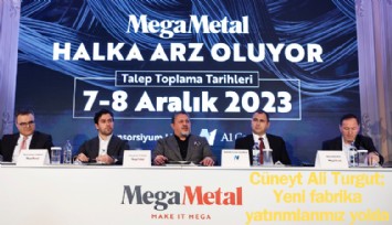 Tesla'nın bakırcısı Mega Metal borsaya geliyor
