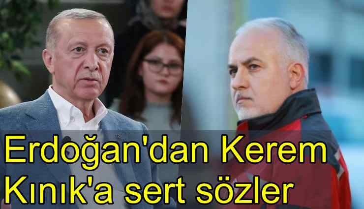 Erdoğan'dan Kerem Kınık'a sert sözler: Kızılay çadır satma işine giremez