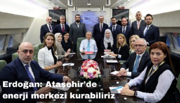 Cumhurbaşkanı Erdoğan: Ataşehir'de enerji merkezi kurabiliriz