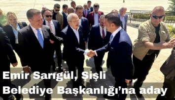 Emir Sarıgül, Şişli Belediye Başkanlığı'na aday