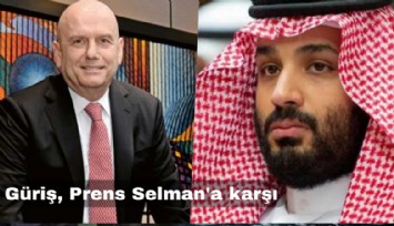 Güriş, Prens Selman'a karşı: 340 milyon dolarlık dava