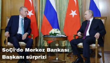 Putin, Erdoğan zirvesi başladı: Merkez Bankası Başkanı sürprizi