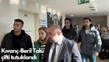 150 milyonluk vurgun yapan Kıvanç Talu-Beril Talu tutuklandı