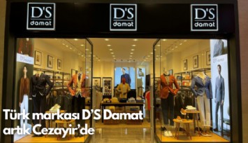 Türk markası D’S Damat artık Cezayir’de