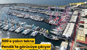 500'e yakın tekne Pendik'te görücüye çıkıyor
