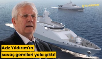 Aziz Yıldırım'ın savaş gemileri yola çıktı!