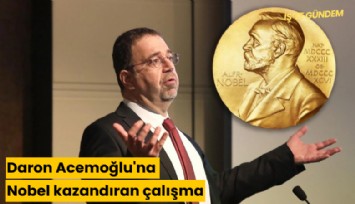 Daron Acemoğlu'na Nobel kazandıran çalışma