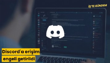 Discord'a erişim engeli getirildi