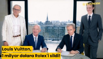 Louis Vuitton, 1 milyar dolara Rolex'i sildi!