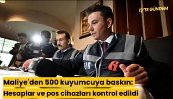 Maliye'den 500 kuyumcuya baskın: Hesaplar ve pos cihazları kontrol edildi