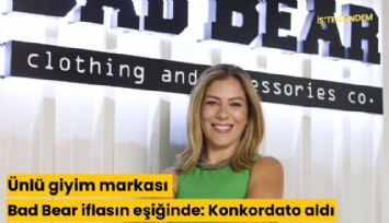 Ünlü giyim markası Bad Bear iflasın eşiğinde: Konkordato aldı