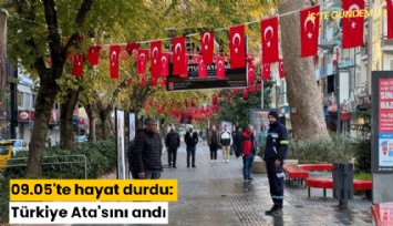 09.05'te hayat durdu: Türkiye Ata'sını andı