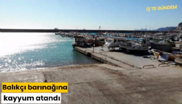 Balıkçı barınağına kayyum atandı