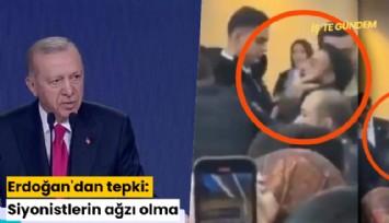 Erdoğan'dan tepki: Siyonistlerin ağzı olma