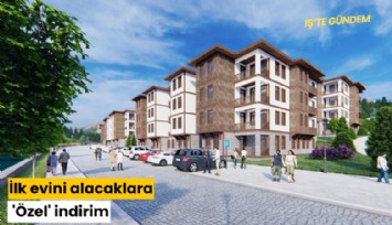 İlk evini alacaklara 'Özel' indirim