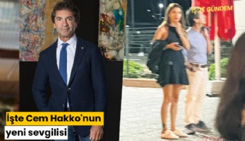 İşte Cem Hakko'nun yeni sevgilisi