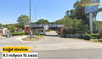 Kağıt devine 9.1 milyon TL ceza