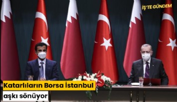 Katarlıların Borsa İstanbul aşkı sönüyor