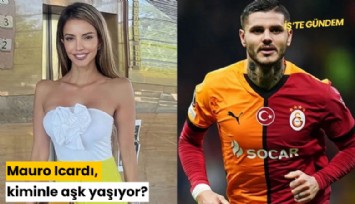 Mauro Icardı, kiminle aşk yaşıyor?