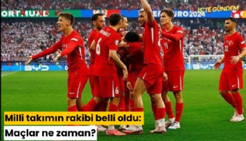 Milli takımın rakibi belli oldu: Maçlar ne zaman?