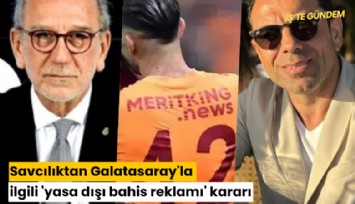 Savcılıktan Galatasaray'la ilgili 'yasa dışı bahis reklamı' kararı