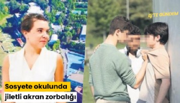 Sosyete okulunda jiletli akran zorbalığı