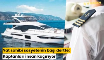 Yat sahibi sosyetenin başı dertte: Kaptanları insan kaçırıyor