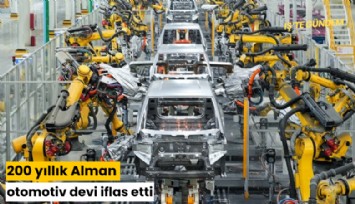200 yıllık Alman otomotiv devi iflas etti