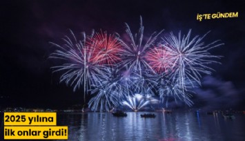 2025 yılına ilk onlar girdi!
