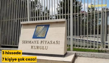 3 hissede 7 kişiye şok ceza!