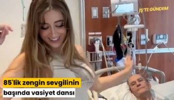 85'lik zengin sevgilinin başında vasiyet dansı