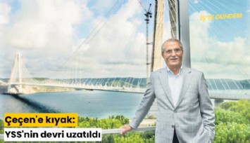 Çeçen'e kıyak: YSS'nin devri uzaltıldı